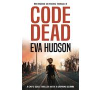 Code Dead: An International FBI Thriller (Ingrid Skyberg)