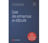 Code des entreprises en difficulté 2020: A jour de la loi du 22 mai 2019 dite loi Pacte