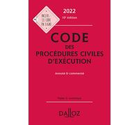 Code des procédures civiles d'exécution 2022, annoté et commenté. 10e éd.