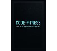 Code Fitness: 365 days to a developer mindset