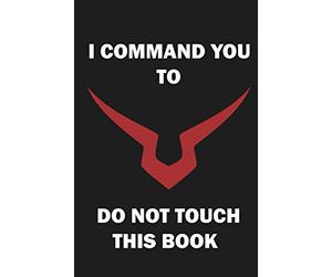 Code Geass NoteBook: I command you to do not touch this book: Anime Code Geass Lined notebook