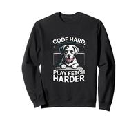 Code Hard Play Fetch Harder Dog Tech Sweatshirt