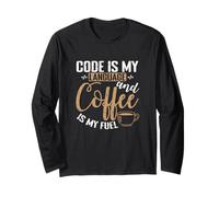 Code is Language and Coffee is My Fuel Long Sleeve T-Shirt