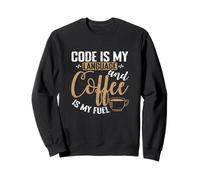 Code is Language and Coffee is My Fuel Sweatshirt