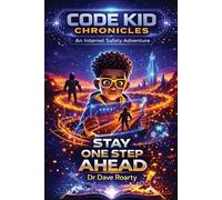 Code Kid Chronicles: Stay One Step Ahead