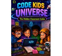 Code Kids Universe: The Hidden Classroom Codes