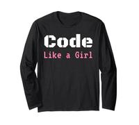 Code Like a Girl Shirt - Programming Coder Woman Long Sleeve T-Shirt
