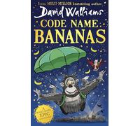 Code Name Bananas: A book by David Walliams