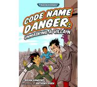 Code Name Danger : Unmasking a Villain