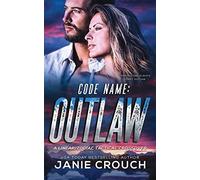 Code Name Outlaw: 5 (Zodiac Tactical)