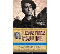 Code Name Pauline (Women of Action) by Pearl Witherington Cornioley (1-Jun-2015) Paperback