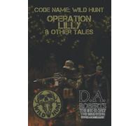 Code Name: Wild Hunt: Operation Lilly & Other Tales