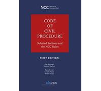 Code of Civil Procedure: Selected Sections and the NCC Rules