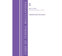 Code of Federal Regulations, Title 05 Administrative Personnel 1-699, January 1, 2025