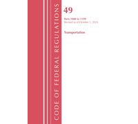 Code of Federal Regulations, Title 49 Transportation 1000-1199, Revised as of October 1, 2024