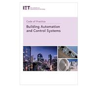 Code of Practice for Building Automation and Control Systems (IET Codes and Guidance)