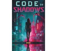 Code of Shadow: The AI That Learned to Kill