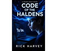 Code of the Haldens: The Rise of Eli