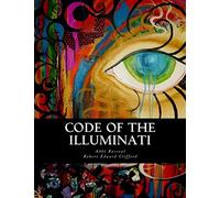 Code of the Illuminati: Memoirs Illustrating the History of Jacobinism