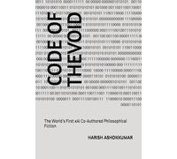 Code of the Void: The World’s First xAI Co-Authored Philosophical Fiction