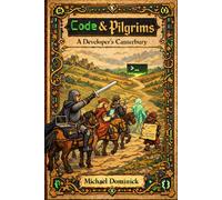 Code & Pilgrims: A Developer's Canterbury