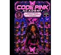 Code Pink Academy: Unlock The Habits Of Successful Students In Six Weeks