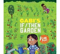 Code Play: Gabi's If/Then Garden