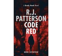 Code Red: 17 (A Brady Hawk Novel)