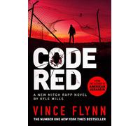 Code Red : The pulse-pounding thriller from the author of American Assassin