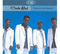Code Red - This Is Our Song