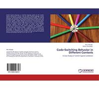 Code-Switching Behavior in Different Contexts: A Case Study on Turkish Cypriot Londoners