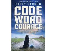 Code Word Courage (Dogs of World War II)