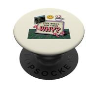 Code Works I Don’t Know Why Meme PopSockets Adhesive PopGrip