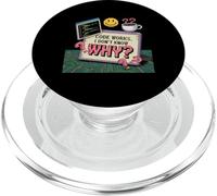 Code Works I Don’t Know Why Meme PopSockets PopGrip for MagSafe