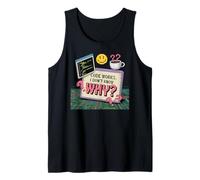 Code Works I Don’t Know Why Meme Tank Top