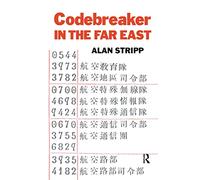 Codebreaker in the Far East – Studies in Intelligence – Routledge