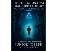 Codebreaker: The Question That Fractured the Sky (The Interface Series - The Question That Fractured The Sky)