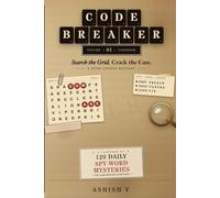 Codebreaker Volume 1: The Spy Word Search, A Collection of Daily Spy Mystery Puzzles: Search the Grid. Crack the Case. Decode the Agent, Target and Location in Every Mission.