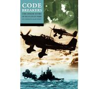 CODEBREAKERS: INSIDE STORY OF BLETCHLEY PARK: The Inside Story of Bletchley Park