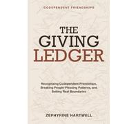 Codependent Friendships: The Giving Ledger - Recognizing codependent friendships, breaking people-pleasing patterns, and building relationships with real boundaries.