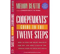Codependents' Guide to the 12 Steps