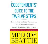 Codependent's Guide to the Twelve Steps