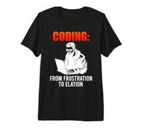 Coder Coding from Frustration to ELATION Funny Coder Premium T-Shirt