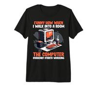 Coder Funny How When I Walk in The Computer Works Programmer Premium T-Shirt