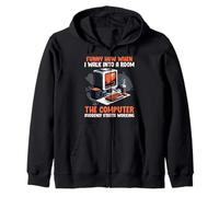 Coder FUNNY HOW WHEN I WALK IN THE COMPUTER WORKS Programmer Zip Hoodie