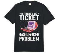 Coder IF There's NO Ticket There's NO Problem Nerd Computer Comfort Colors Adult Heavyweight T-Shirt