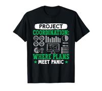 Coder Project Coordination Where Plans Meet Panic Computer T-Shirt
