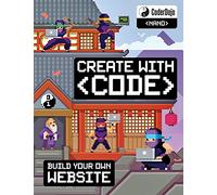 CoderDojo: My First Website: Create with Code (CoderDojo Nano)