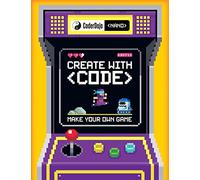 CoderDojo Nano: Make Your Own Game: Create with Code