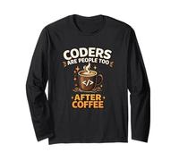 Coders are People Too After Coffee Funny Programmer Long Sleeve T-Shirt